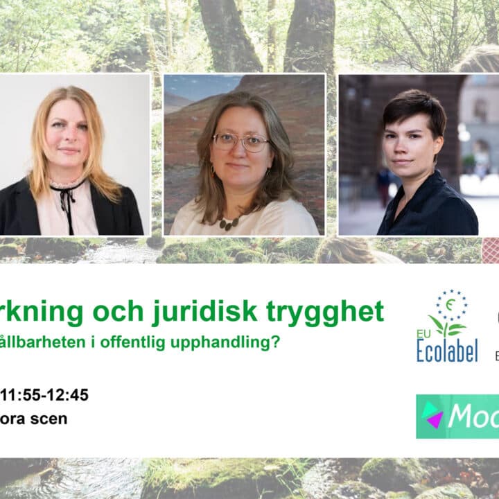 Bilden visar en affisch för ett evenemang om miljömärkning och juridisk trygghet. Det äger rum den 24 juni och handlar om hur man ökar hållbarheten i offentlig upphandling. Affischen innehåller bilder på fem personer och logotyper för EU Ecolabel, Bra Miljöval och ModUpp 2030.